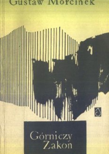 Górniczy Zakon - Gustaw Morcinek