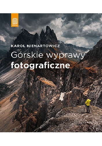 Górskie wyprawy fotograficzne - Karol Nienartowicz