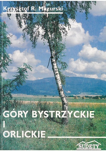 Góry Bystrzyckie i Orlickie - Krzysztof R. Mazurski