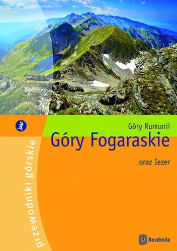 Góry Fogaraskie oraz Iezer. II wydanie - Paweł Klimek