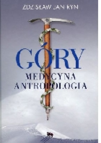Góry - Medycyna - Antropologia - Zdzisław Jan Ryn