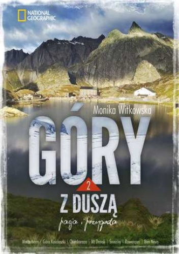 Góry z duszą. Pasja i przygoda - Monika Witkowska