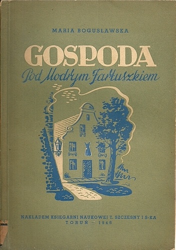 Gospoda Pod Modrym Fartuszkiem - Maria Bogusławska