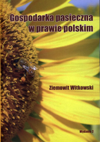 Gospodarka pasieczna w prawie polskim - Ziemowit Witkowski