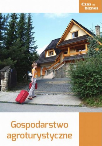 Gospodarstwo agroturystyczne - praca zbiorowa