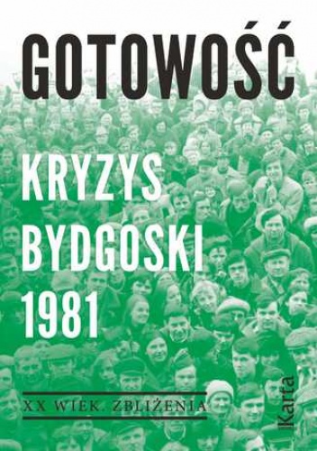 Gotowość. Kryzys bydgoski 1981 - Opracowanie Zbiorowe