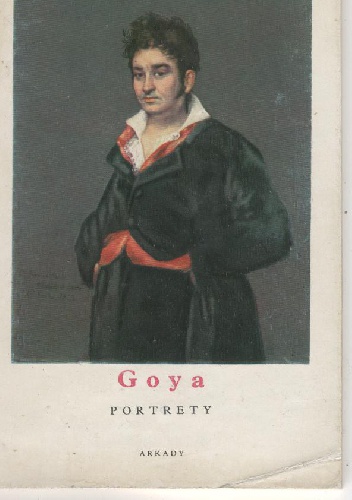 Goya. Portrety - Maurice Sérullaz