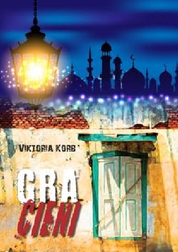 Gra cieni - Viktoria Korb