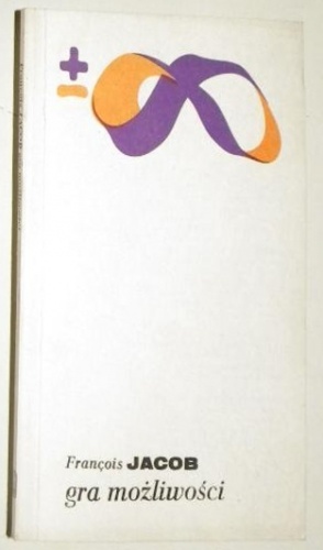 Gra możliwości. Esej o różnorodności życia - François Jacob
