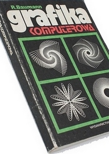 Grafika komputerowa : podstawy i przykłady programowania w BASICu - Rüdeger Baumann