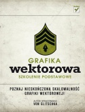 Grafika wektorowa. Szkolenie podstawowe - Von Glitschka