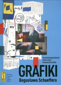 Grafiki Bogusława Schaeffera - Bogusław Schaeffer