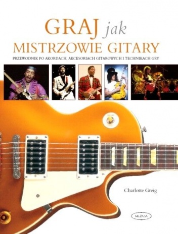 Graj jak mistrzowie gitary - Charlotte Greig