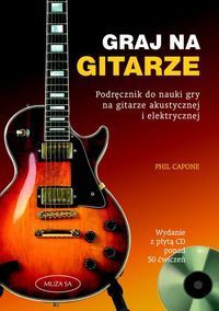 Graj na gitarze. - Phil Capone
