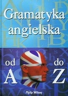 Gramatyka angielska od A do Z - praca zbiorowa