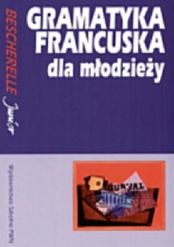 Gramatyka francuska dla młodzieży - Grażyna Migdalska