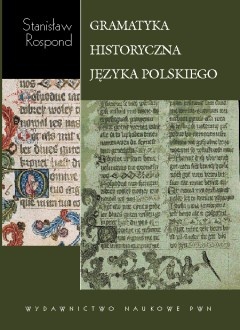 Gramatyka historyczna języka polskiego z ćwiczeniami - Stanisław Rospond