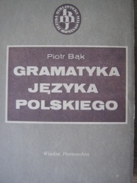 Gramatyka języka polskiego - Piotr Bąk