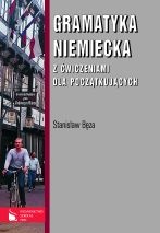 Gramatyka niemiecka z ćwiczeniami dla początkujących - Stanisław Bęza