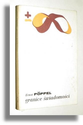 Granice świadomości - Ernst Pöppel