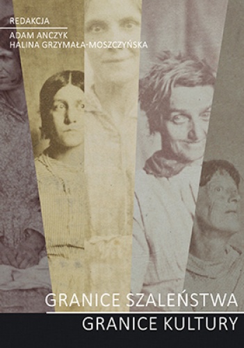 Granice szaleństwa - granice kultury