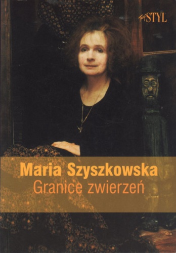 Granice zwierzeń - Maria Szyszkowska
