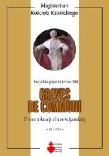 Graves de communi. O demokracji chrześcijańskiej - Leon XIII