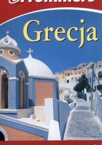 Grecja. Przewodnik, informator - praca zbiorowa