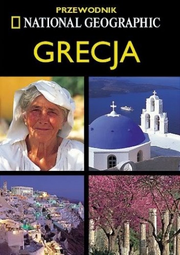 Grecja. Przewodnik National Geographic - Mike Gerrard