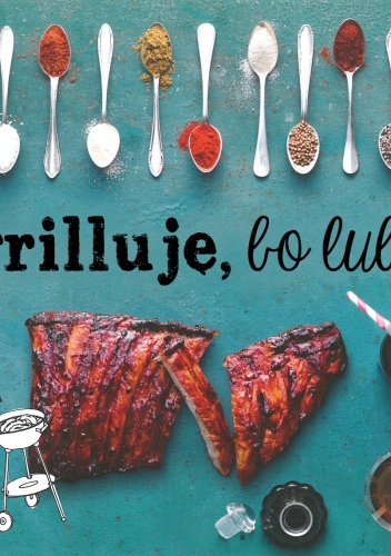 Grilluję, bo lubię - Torsten Hulsmann