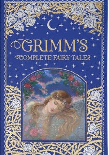 Grimm's Complete Fairy Tales - Jacob Grimm, Wilhelm Grimm