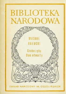 Grube ryby. Dom otwarty - Michał Bałucki
