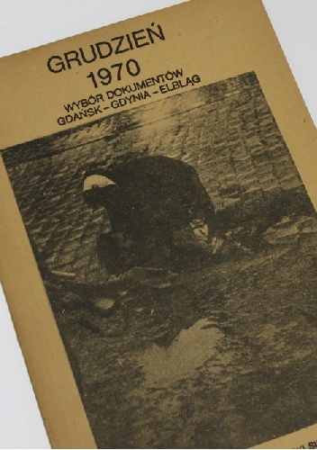 Grudzień 1970 Wybór dokumentów