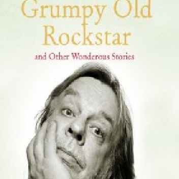 Grumpy Old Rockstar and Other Wonderous Stories - Rick Wakeman