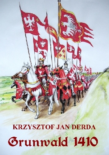 Grunwald 1410 - Krzysztof Jan Derda
