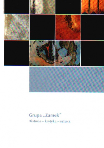 Grupa „Zamek”. Historia-krytyka-sztuka - B. Grodzieńska
