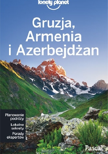 Gruzja, Armenia, Azerbejdżan. Lonely Planet