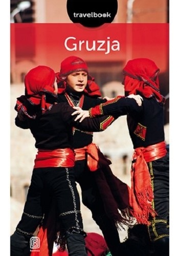 Gruzja. Travelbook - praca zbiorowa