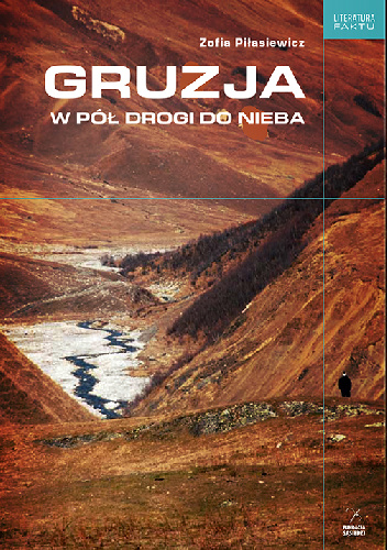 Gruzja. W pół drogi do nieba - Zofia Piłasiewicz