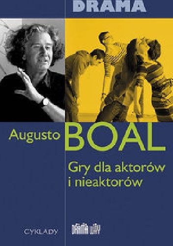 Gry dla aktorów i nieaktorów - Augusto Boal