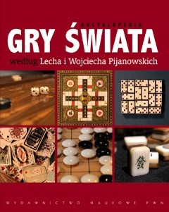 Gry świata według Lecha i Wojciecha Pijanowskich - Lech Pijanowski, Wojciech Pijanowski