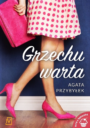Grzechu warta - Agata Przybyłek