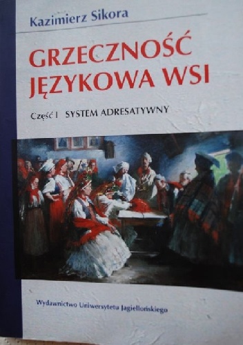 Grzeczność językowa wsi - Kazimierz Sikora