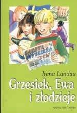 Grzesiek, Ewa i złodzieje - Irena Landau