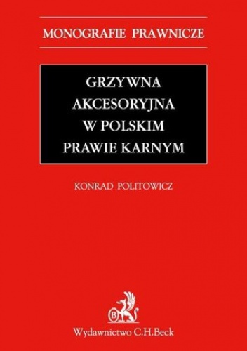 Grzywna akcesoryjna w polskim prawie karnym - Andrzej Politowicz Konrad