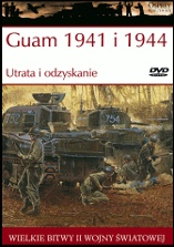 Guam 1941 i 1944 Utrata i odzyskanie - Gordon L. Rottman