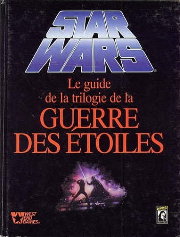 Guide de la trilogie de la Guerre des Etoiles, Le - Bill Smith