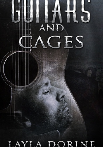 Guitars and Cages - Layla Dorine