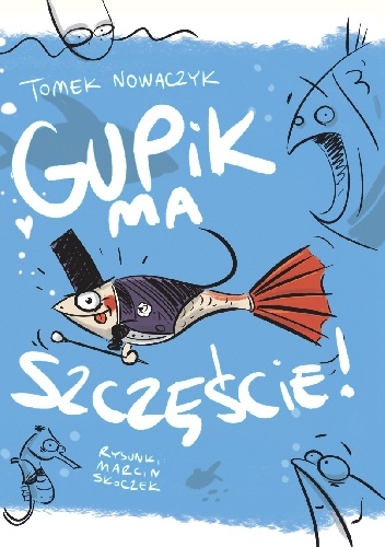Gupik ma szczęście! - Tomek Nowaczyk