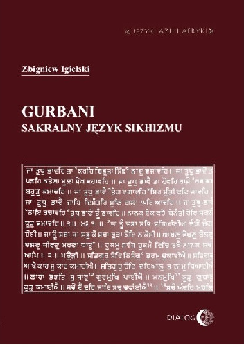 Gurbani. Sakralny język sikhizmu - Zbigniew Igielski